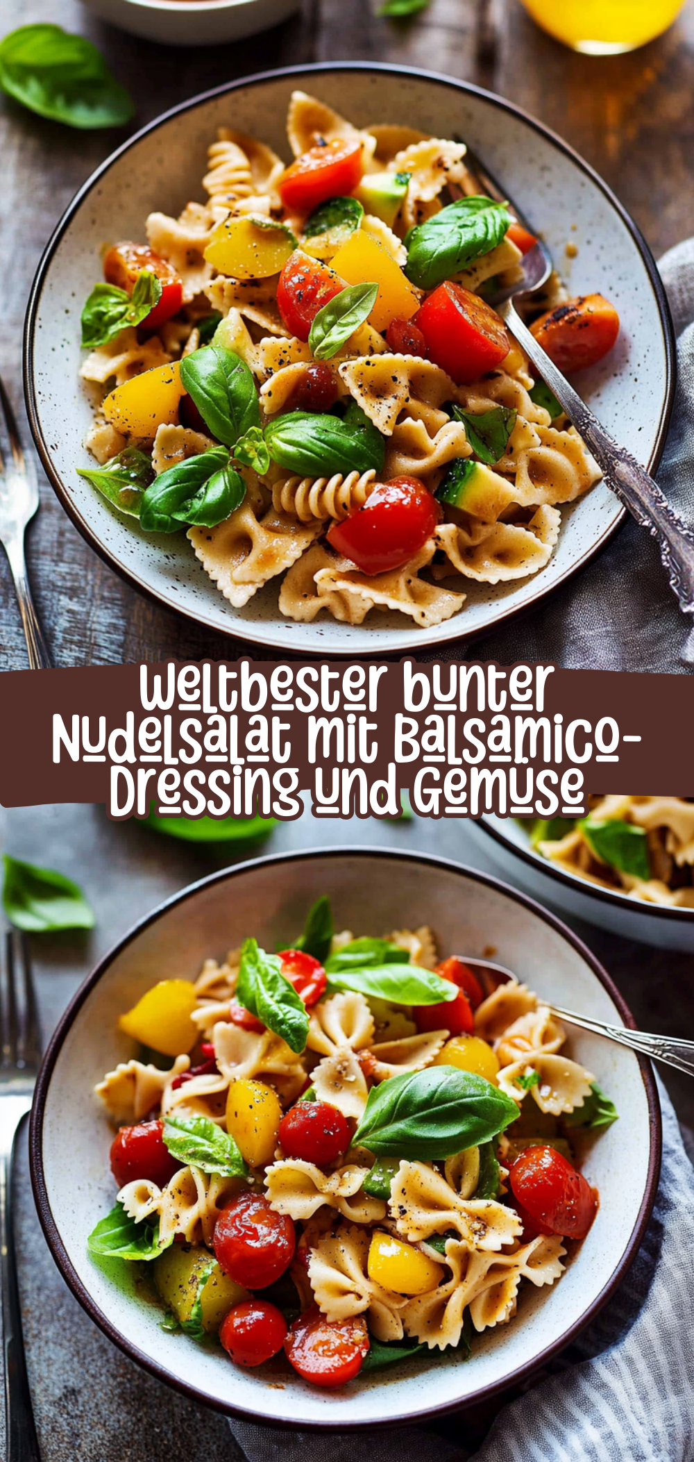 Weltbester bunter Nudelsalat mit Balsamico-Dressing